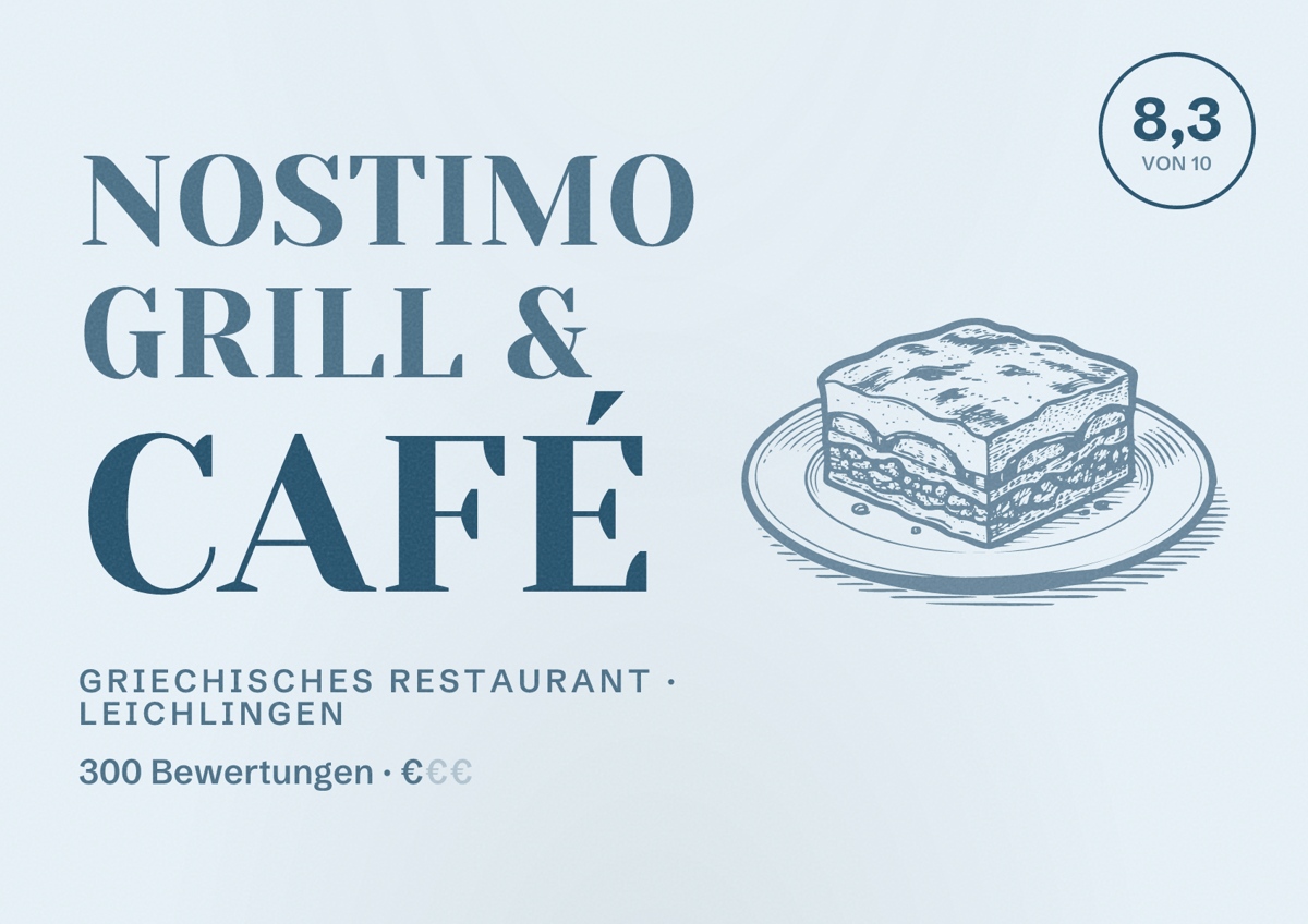 Illustriertes Poster von NOSTIMO GRILL & CAFÉ, Griechisches Restaurant in Leichlingen: Bewertung 8,3 von 10 aus 300 Bewertungen, Preisniveau €