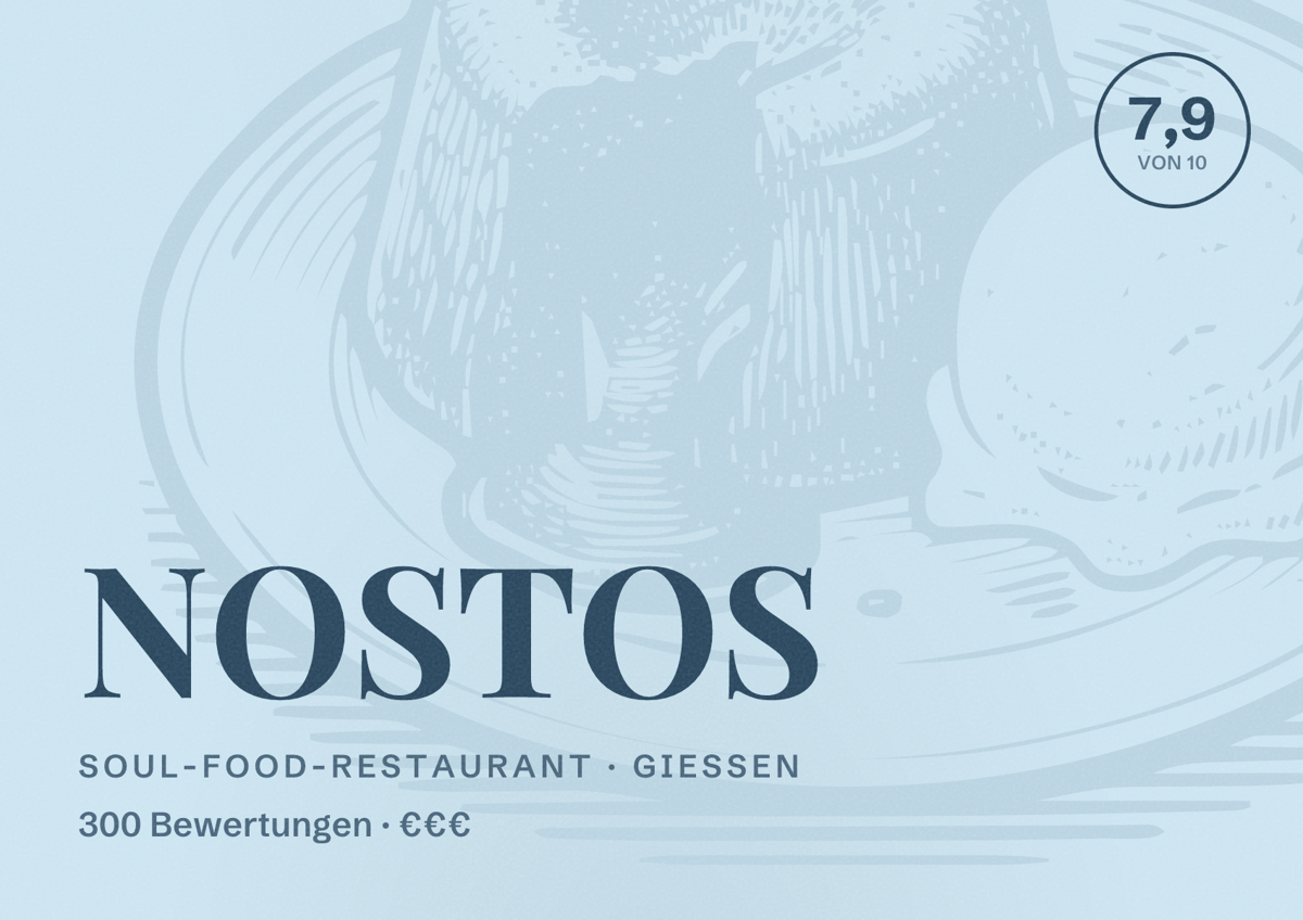 Illustriertes Poster von NOSTOS, Soul-Food-Restaurant in Gießen: Bewertung 7,9 von 10 aus 300 Bewertungen, Preisniveau €€€