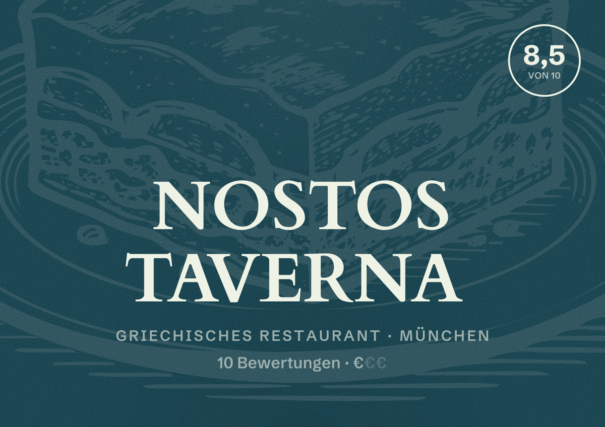 Illustriertes Poster von NOSTOS TAVERNA, Griechisches Restaurant in München: Bewertung 8,5 von 10 aus 10 Bewertungen, Preisniveau €