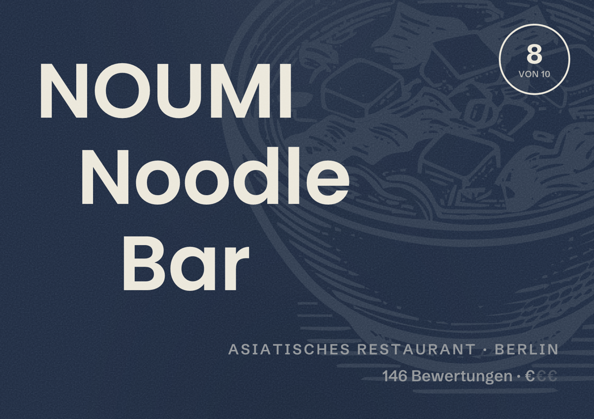 Illustriertes Poster von NOUMI Noodle Bar, Asiatisches Restaurant in Berlin: Bewertung 8,0 von 10 aus 146 Bewertungen, Preisniveau €