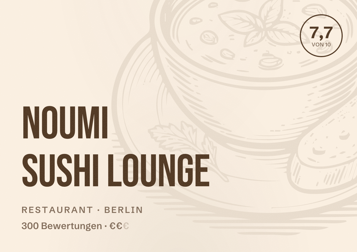 Illustriertes Poster von NOUMI Sushi Lounge, Restaurant in Berlin: Bewertung 7,7 von 10 aus 300 Bewertungen, Preisniveau €€
