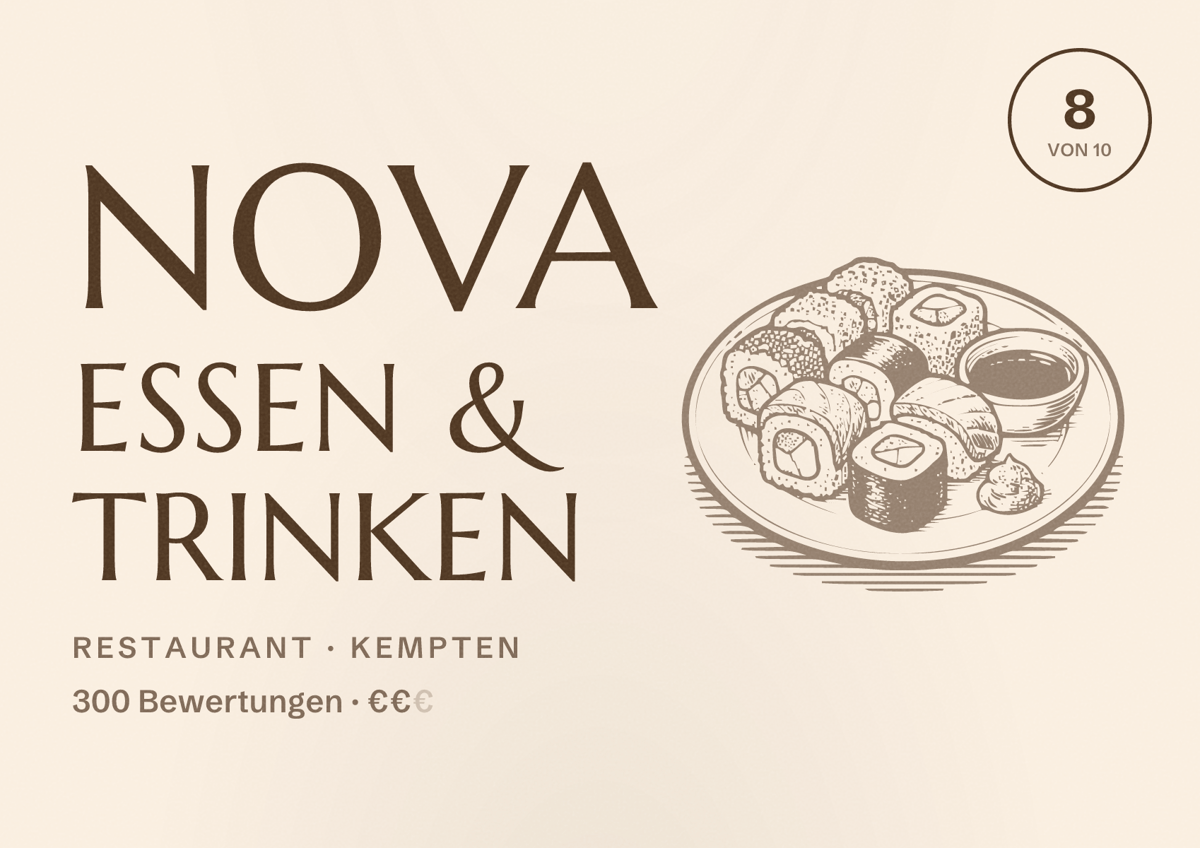 Illustriertes Poster von NOVA Essen & Trinken, Restaurant in Kempten: Bewertung 8 von 10 aus 300 Bewertungen, Preisniveau €€