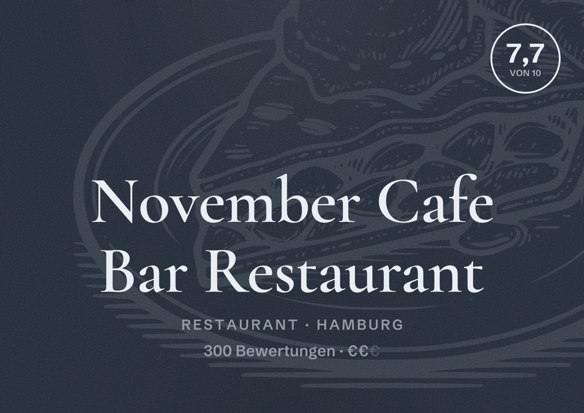 Illustriertes Poster von November Cafe Bar Restaurant, Restaurant in Hamburg: Bewertung 7,7 von 10 aus 300 Bewertungen, Preisniveau €€