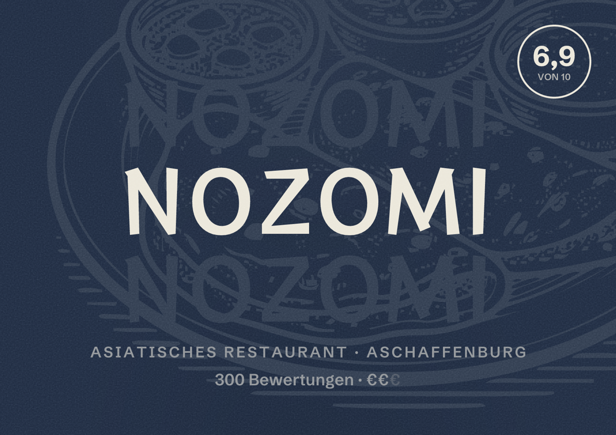 Illustriertes Poster von Nozomi, Asiatisches Restaurant in Aschaffenburg: Bewertung 6,9 von 10 aus 300 Bewertungen, Preisniveau €€
