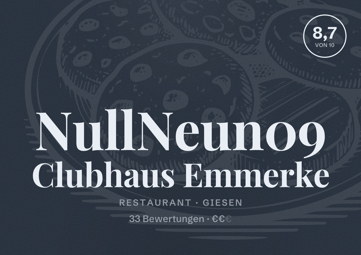 Illustriertes Poster von NullNeun09 Clubhaus Emmerke, Restaurant in Giesen: Bewertung 8,7 von 10 aus 33 Bewertungen, Preisniveau €€