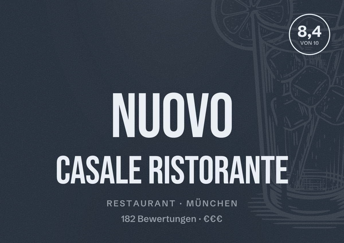 Illustriertes Poster von Nuovo Casale Ristorante, Restaurant in München: Bewertung 8,4 von 10 aus 182 Bewertungen, Preisniveau €€€
