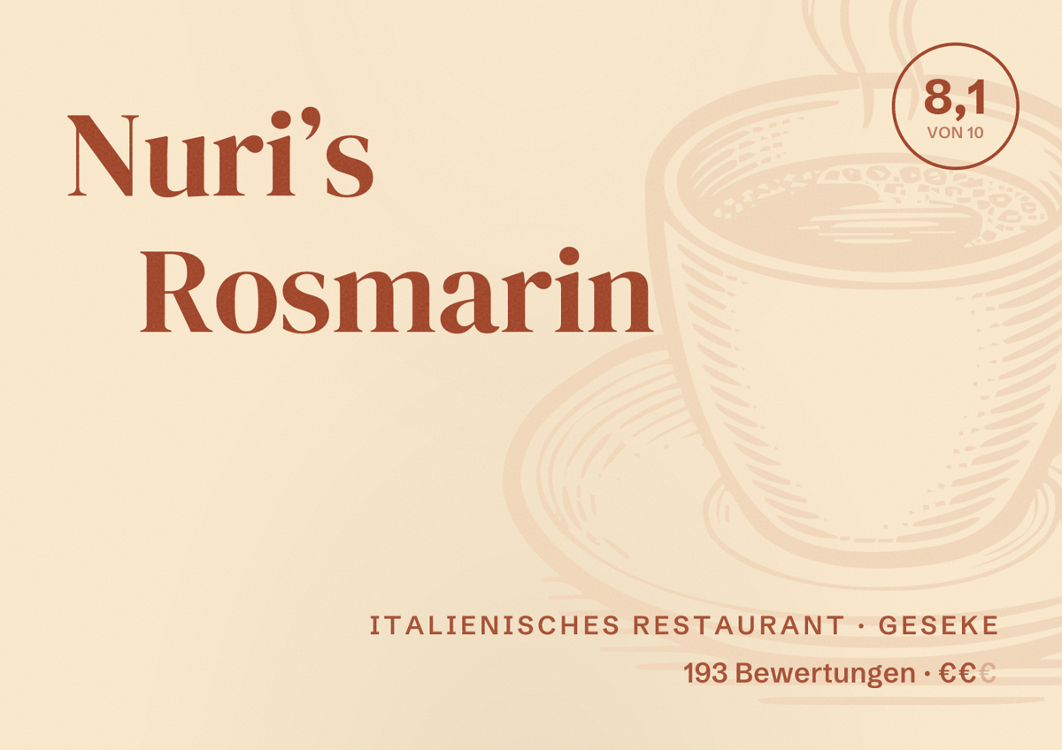 Illustriertes Poster von Nuri’s Rosmarin, Italienisches Restaurant in Geseke: Bewertung 8,1 von 10 aus 193 Bewertungen, Preisniveau €€
