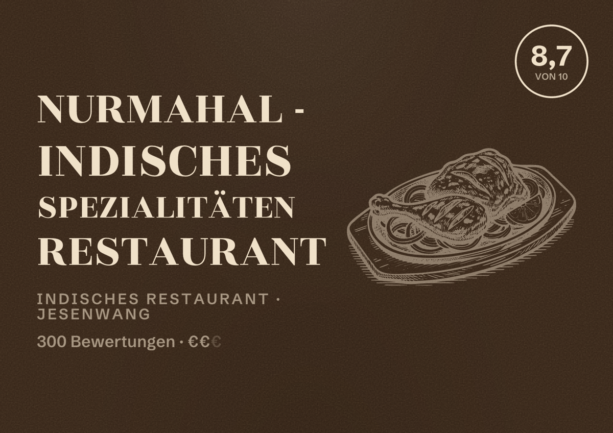 Illustriertes Poster von NURMAHAL - Indisches Spezialitäten Restaurant, Indisches Restaurant in Jesenwang: Bewertung 8,7 von 10 aus 300 Bewertungen, Preisniveau €€