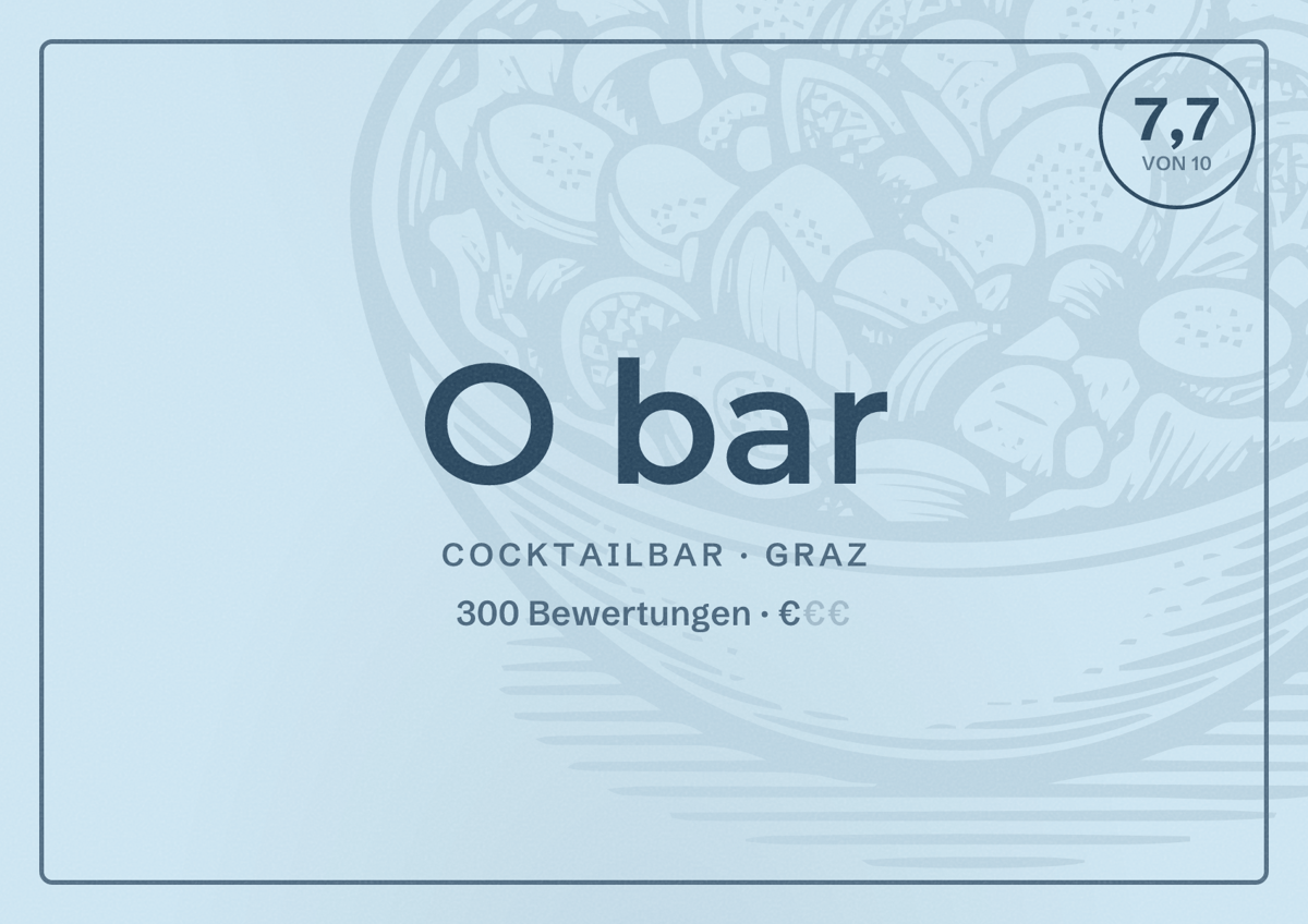 Illustriertes Poster von O bar, Cocktailbar in Graz: Bewertung 7,7 von 10 aus 300 Bewertungen, Preisniveau €