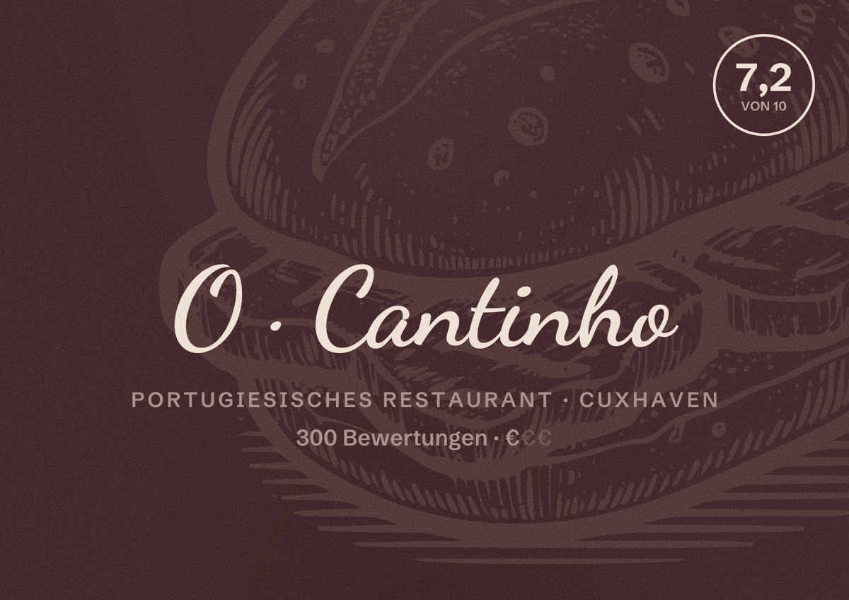 Illustriertes Poster von O Cantinho, Portugiesisches Restaurant in Cuxhaven: Bewertung 7,2 von 10 aus 300 Bewertungen, Preisniveau €