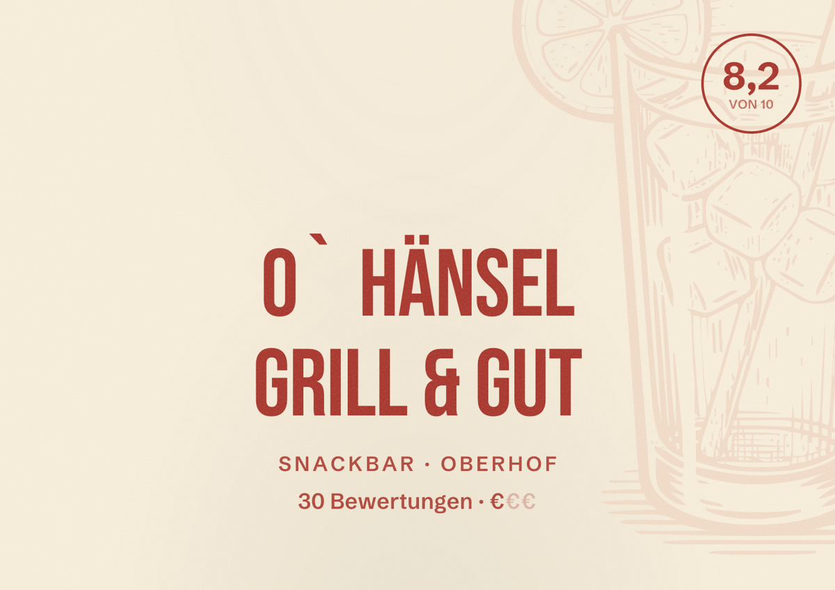 Illustriertes Poster von O` HÄNSEL GRILL & GUT, Snackbar in Oberhof: Bewertung 8,2 von 10 aus 30 Bewertungen, Preisniveau €