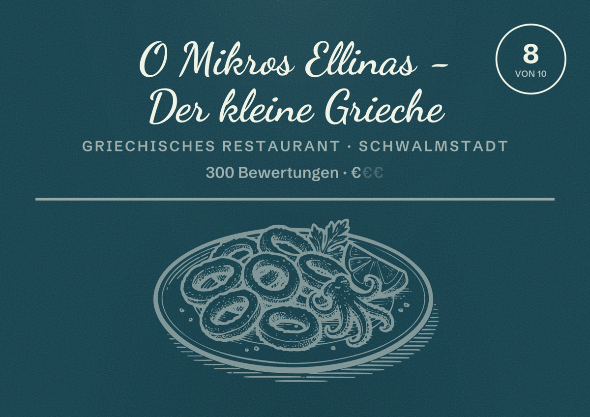 Illustriertes Poster von O Mikros Ellinas - Der kleine Grieche, Griechisches Restaurant in Schwalmstadt: Bewertung 8 von 10 aus 300 Bewertungen, Preisniveau €