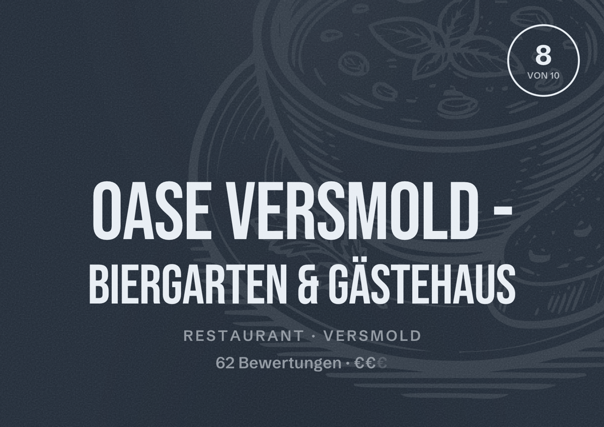 Illustriertes Poster von Oase Versmold - Biergarten & Gästehaus, Restaurant in Versmold: Bewertung 8 von 10 aus 62 Bewertungen, Preisniveau €€