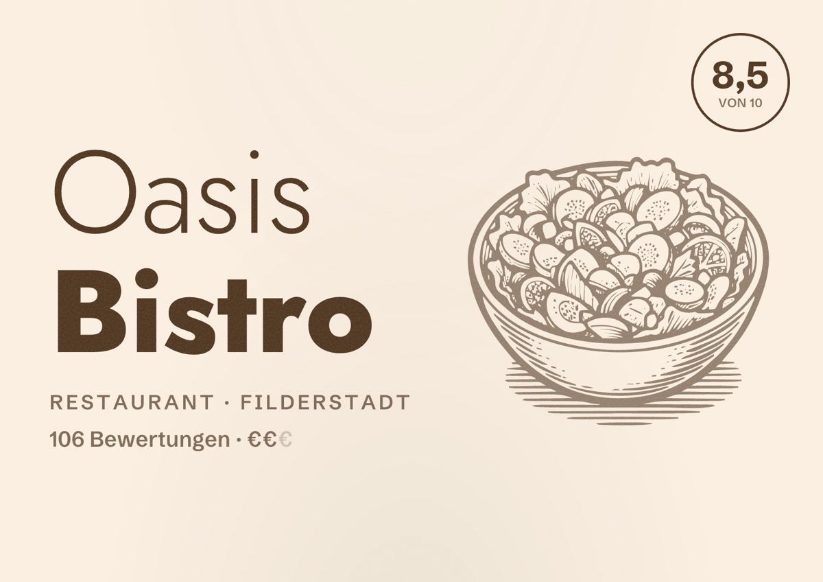 Illustriertes Poster von Oasis Bistro, Restaurant in Filderstadt: Bewertung 8,5 von 10 aus 106 Bewertungen, Preisniveau €€