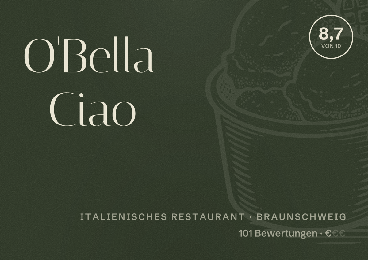 Illustriertes Poster von O'Bella Ciao, Italienisches Restaurant in Braunschweig: Bewertung 8,7 von 10 aus 101 Bewertungen, Preisniveau €