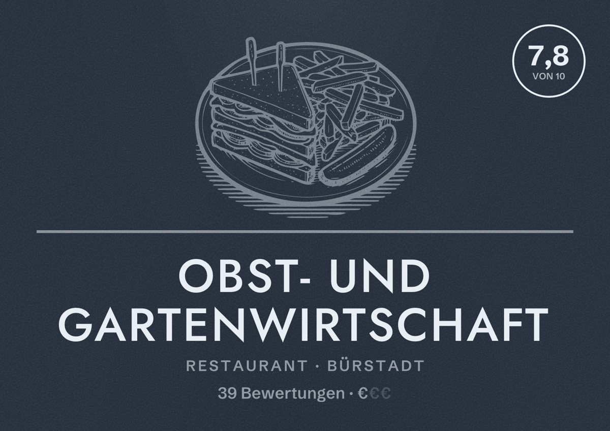 Illustriertes Poster von Obst- und Gartenwirtschaft, Restaurant in Bürstadt: Bewertung 7,8 von 10 aus 39 Bewertungen, Preisniveau €