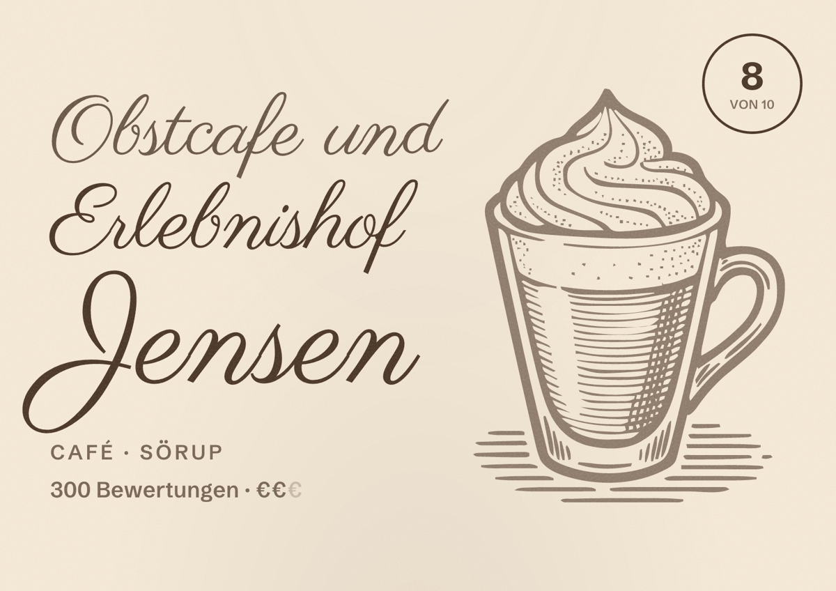 Illustriertes Poster von Obstcafe und Erlebnishof Jensen, Café in Sörup: Bewertung 8 von 10 aus 300 Bewertungen, Preisniveau €€