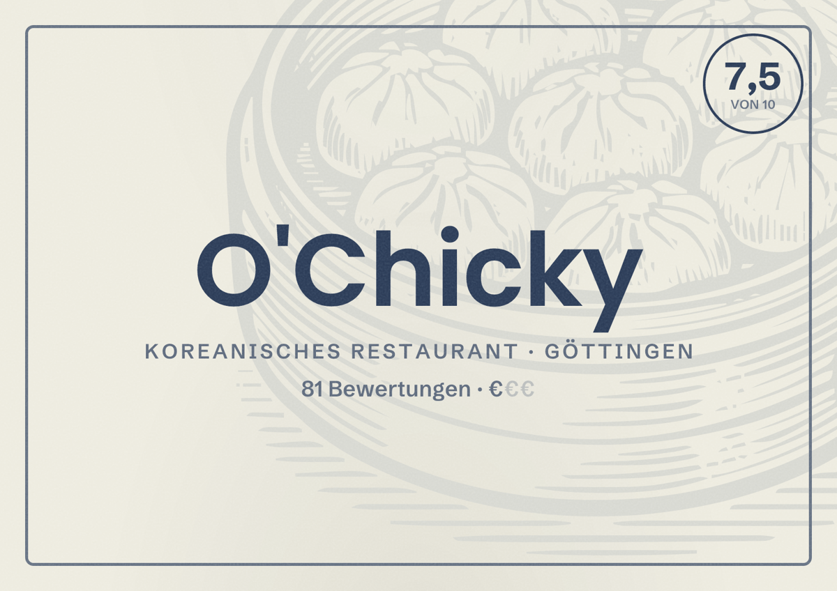 Illustriertes Poster von O'Chicky, Koreanisches Restaurant in Göttingen: Bewertung 7,5 von 10 aus 81 Bewertungen, Preisniveau €