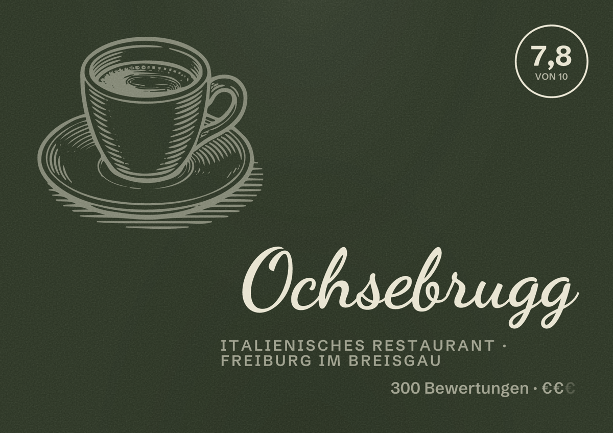 Illustriertes Poster von Ochsebrugg, Italienisches Restaurant in Freiburg im Breisgau: Bewertung 7,8 von 10 aus 300 Bewertungen, Preisniveau €€