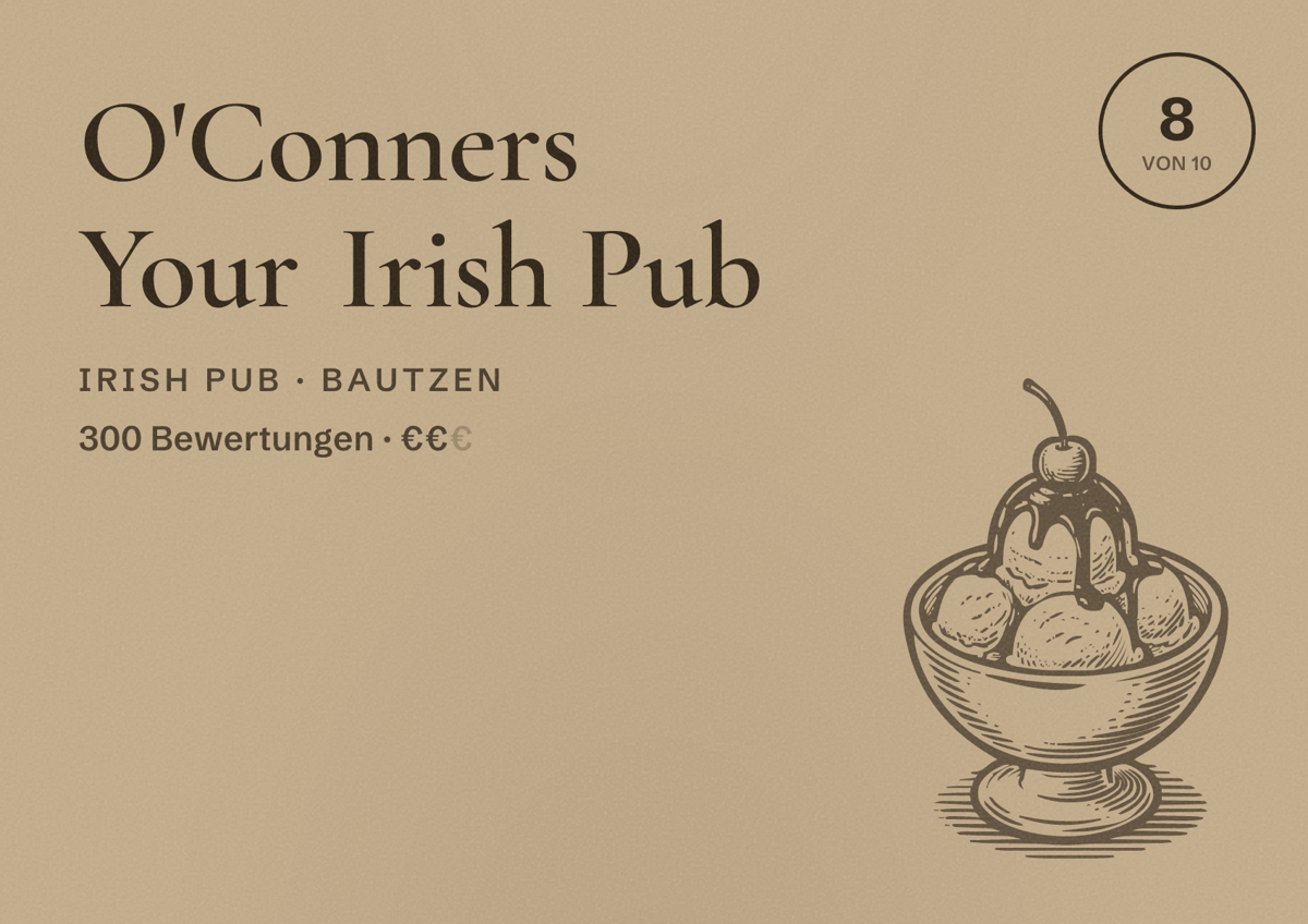 Illustriertes Poster von O'Conners Your Irish Pub, Irish Pub in Bautzen: Bewertung 8 von 10 aus 300 Bewertungen, Preisniveau €€
