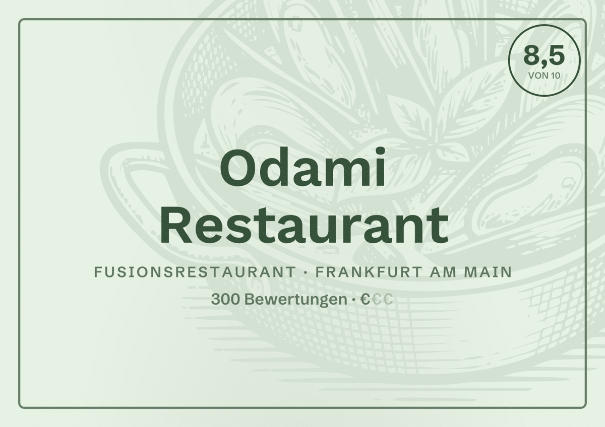 Illustriertes Poster von Odami Restaurant, Fusionsrestaurant in Frankfurt am Main: Bewertung 8,5 von 10 aus 300 Bewertungen, Preisniveau €