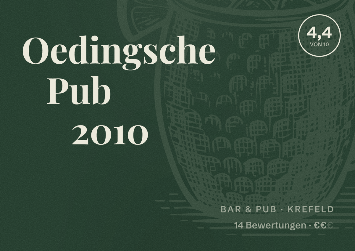 Illustriertes Poster von Oedingsche Pub 2010, Bar & Pub in Krefeld: Bewertung 4,4 von 10 aus 14 Bewertungen, Preisniveau €€