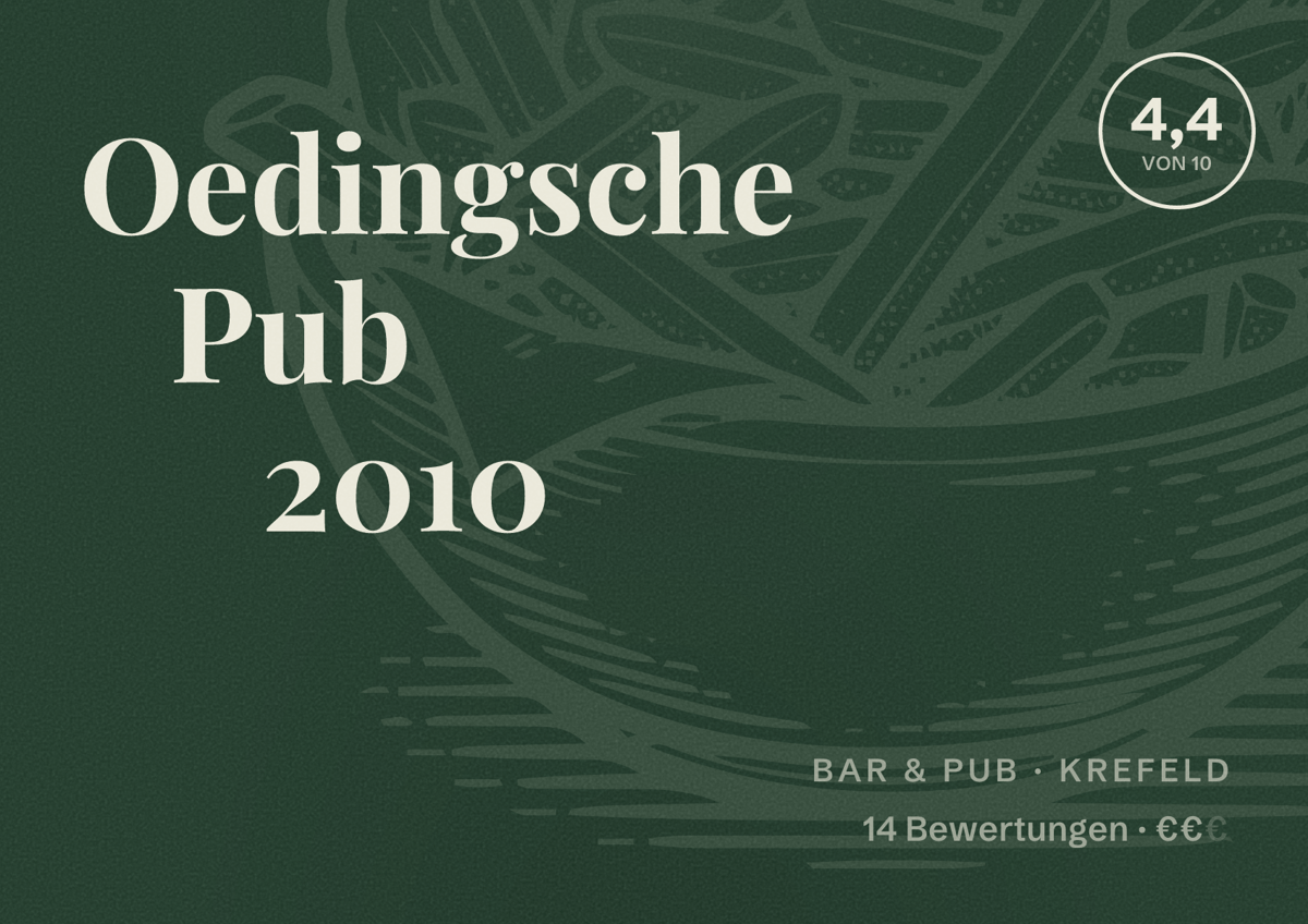 Illustriertes Poster von Oedingsche Pub 2010, Bar & Pub in Krefeld: Bewertung 4,4 von 10 aus 14 Bewertungen, Preisniveau €€