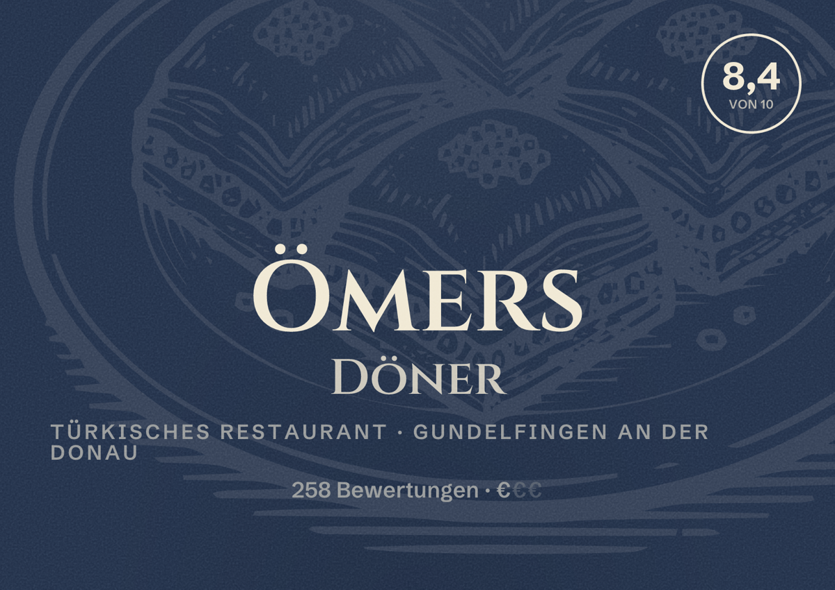 Illustriertes Poster von Ömers Döner, Türkisches Restaurant in Gundelfingen an der Donau: Bewertung 8,4 von 10 aus 258 Bewertungen, Preisniveau €