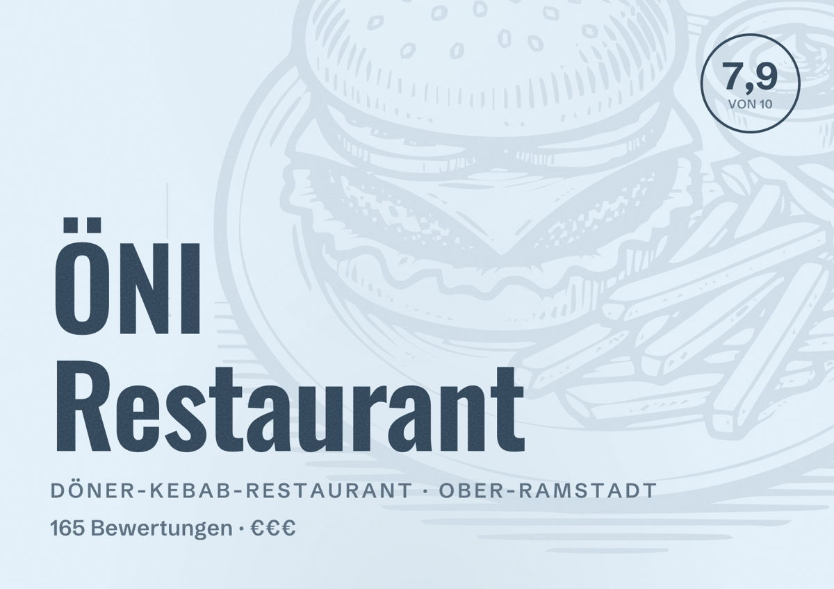 Illustriertes Poster von ÖNI Restaurant, Döner-Kebab-Restaurant in Ober-Ramstadt: Bewertung 7,9 von 10 aus 165 Bewertungen, Preisniveau €€€