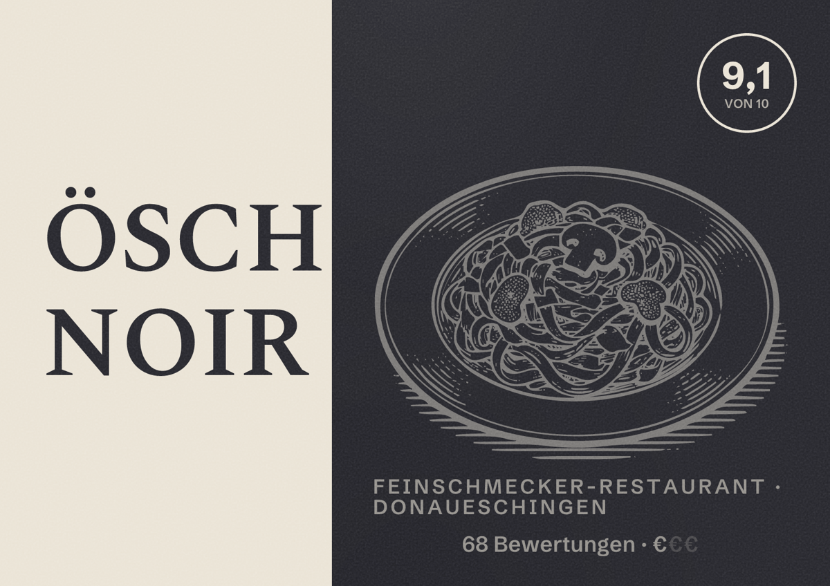 Illustriertes Poster von ÖSCH NOIR, Feinschmecker-Restaurant in Donaueschingen: Bewertung 9,1 von 10 aus 68 Bewertungen, Preisniveau €