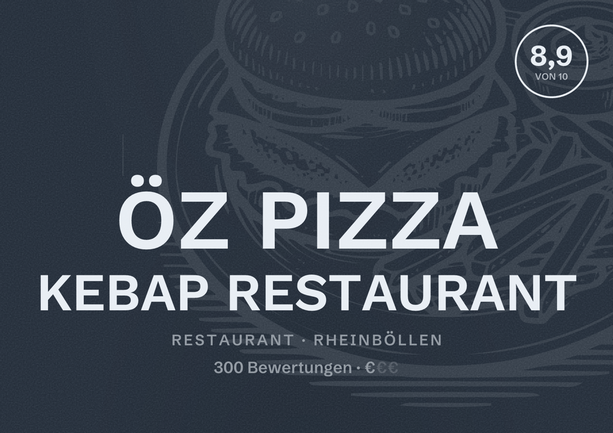 Illustriertes Poster von ÖZ PIZZA KEBAP RESTAURANT, Restaurant in Rheinböllen: Bewertung 8,9 von 10 aus 300 Bewertungen, Preisniveau €