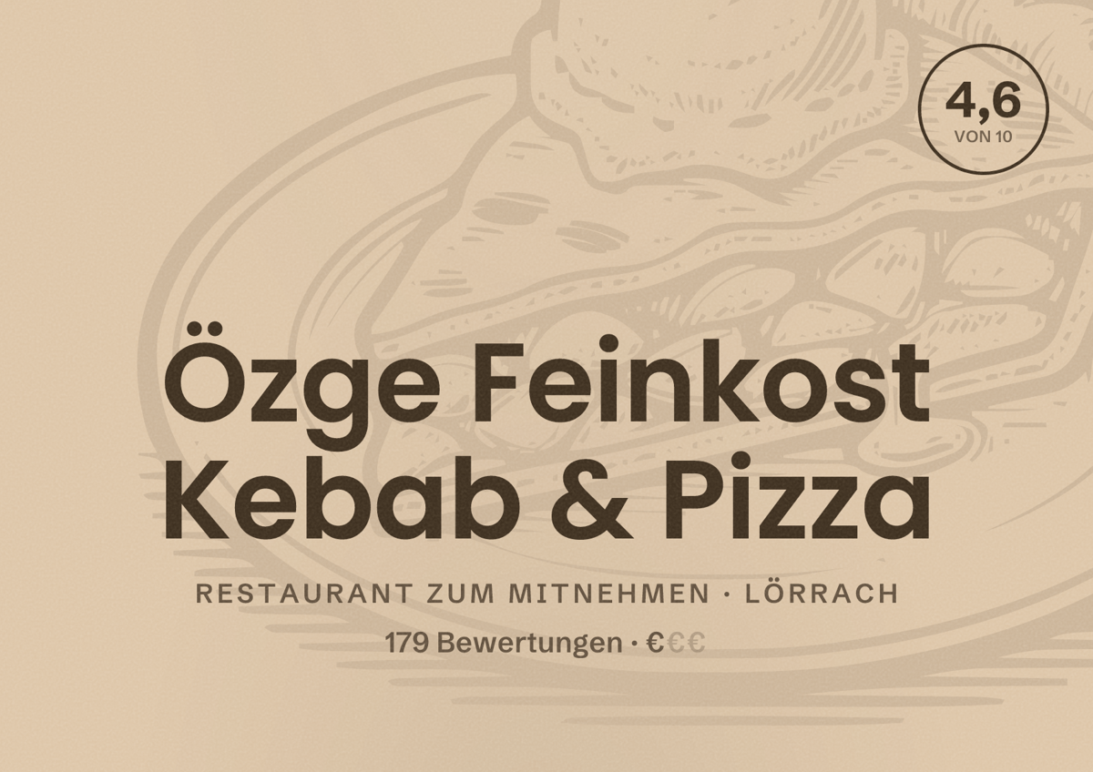 Illustriertes Poster von Özge Feinkost Kebab & Pizza, Restaurant zum Mitnehmen in Lörrach: Bewertung 4,6 von 10 aus 179 Bewertungen, Preisniveau €