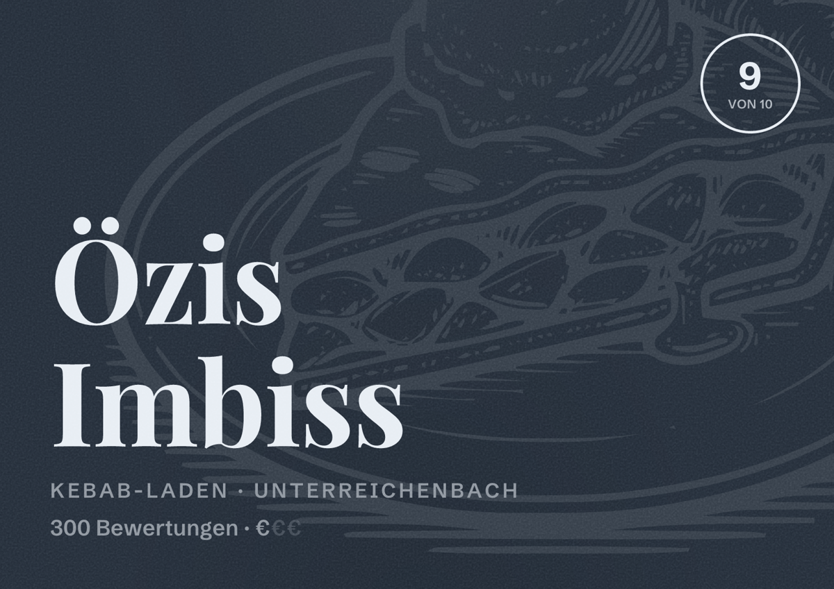 Illustriertes Poster von Özis Imbiss, Kebab-Laden in Unterreichenbach: Bewertung 9 von 10 aus 300 Bewertungen, Preisniveau €