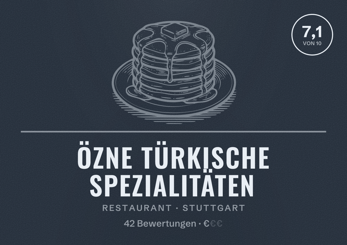 Illustriertes Poster von Özne Türkische Spezialitäten, Restaurant in Stuttgart: Bewertung 7,1 von 10 aus 42 Bewertungen, Preisniveau €