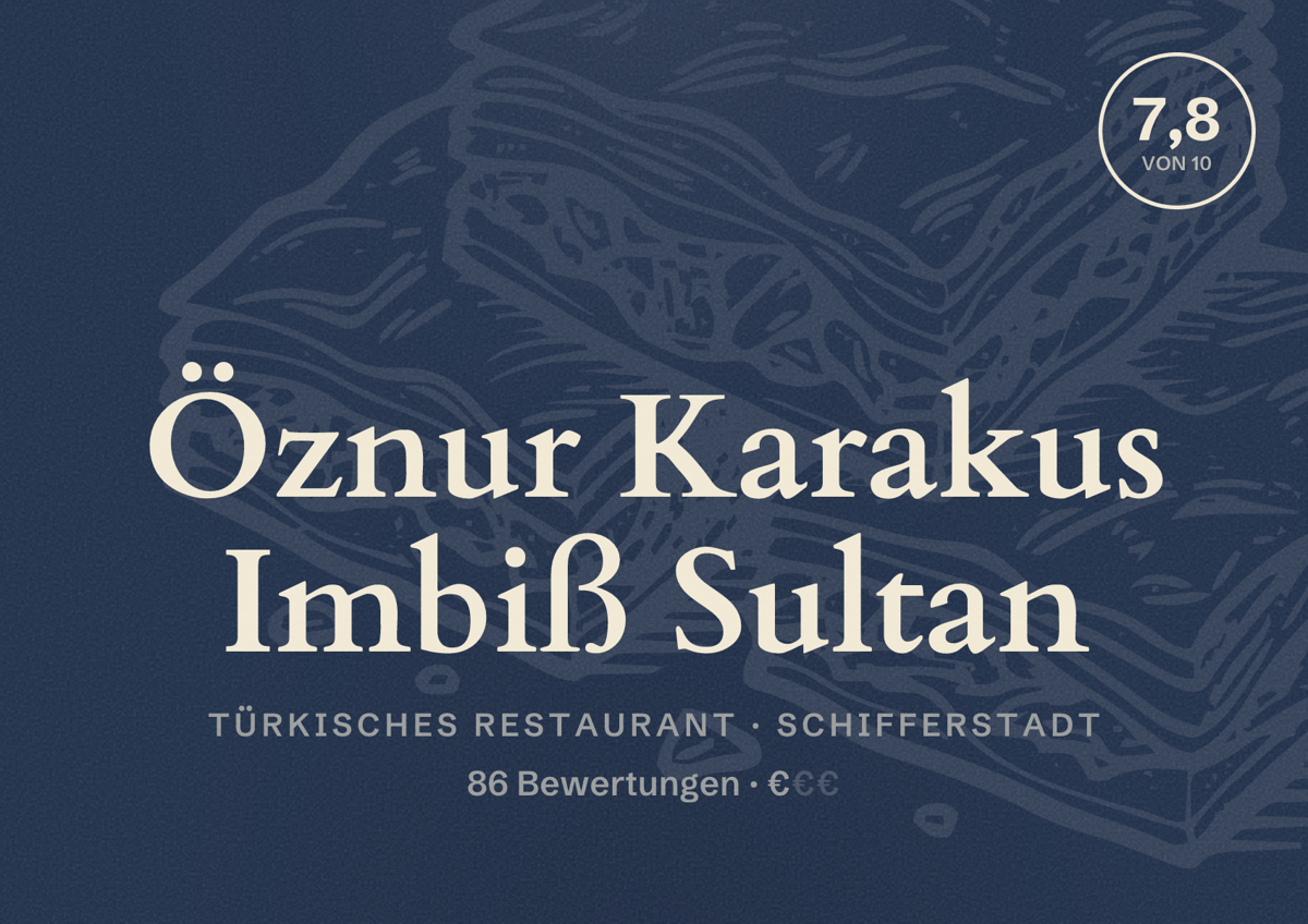 Illustriertes Poster von Öznur Karakus Imbiß Sultan, Türkisches Restaurant in Schifferstadt: Bewertung 7,8 von 10 aus 86 Bewertungen, Preisniveau €