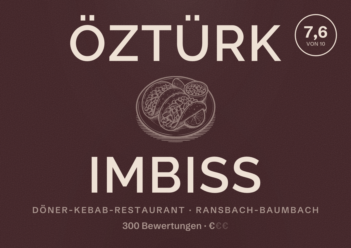Illustriertes Poster von Öztürk Imbiss, Döner-Kebab-Restaurant in Ransbach-Baumbach: Bewertung 7,6 von 10 aus 300 Bewertungen, Preisniveau €