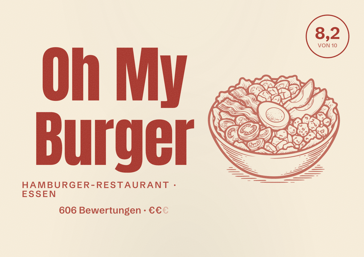 Illustriertes Poster von Oh My Burger, Hamburger-Restaurant in Essen: Bewertung 8,2 von 10 aus 606 Bewertungen, Preisniveau €€