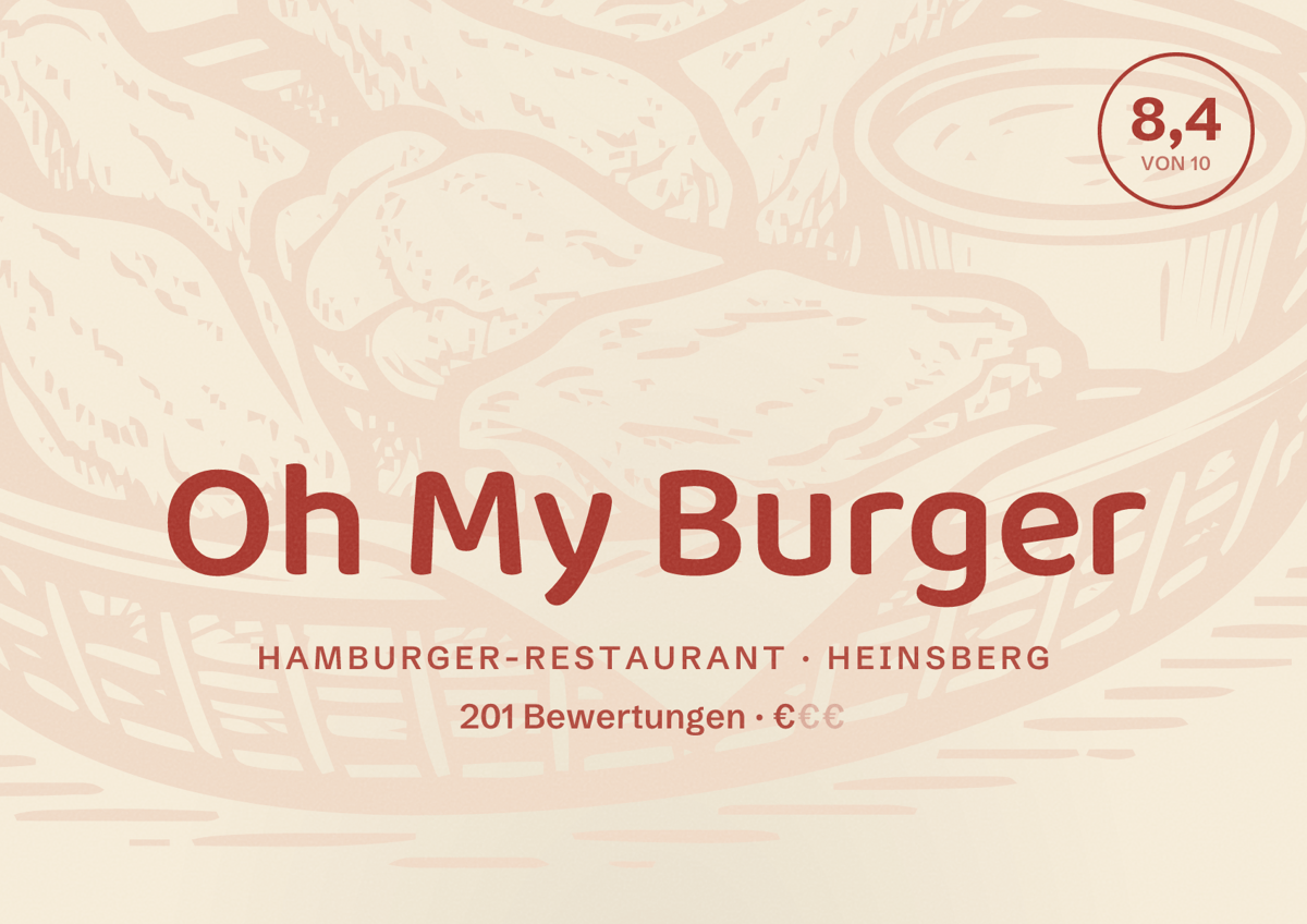 Illustriertes Poster von Oh My Burger, Hamburger-Restaurant in Heinsberg: Bewertung 8,4 von 10 aus 201 Bewertungen, Preisniveau €