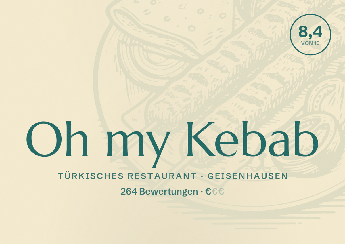 Illustriertes Poster von Oh my Kebab, Türkisches Restaurant in Geisenhausen: Bewertung 8,4 von 10 aus 264 Bewertungen, Preisniveau €