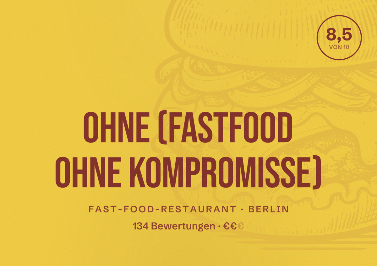 Illustriertes Poster von OHNE (Fastfood OHNE Kompromisse), Fast-Food-Restaurant in Berlin: Bewertung 8,5 von 10 aus 134 Bewertungen, Preisniveau €€