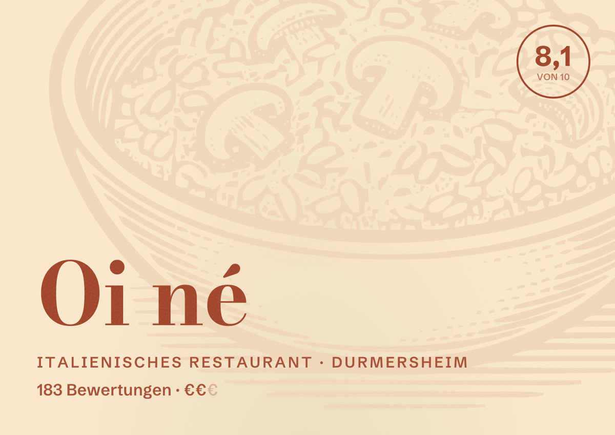 Illustriertes Poster von Oi né, Italienisches Restaurant in Durmersheim: Bewertung 8,1 von 10 aus 183 Bewertungen, Preisniveau €€