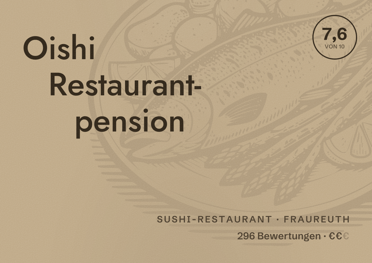 Illustriertes Poster von Oishi Restaurant- pension, Sushi-Restaurant in Fraureuth: Bewertung 7,6 von 10 aus 296 Bewertungen, Preisniveau €€