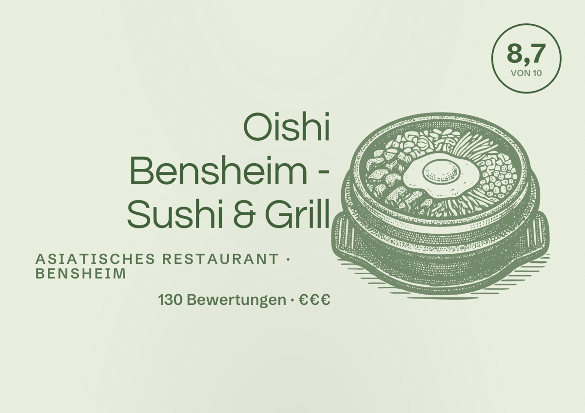 Illustriertes Poster von Oishi Bensheim - Sushi & Grill, Asiatisches Restaurant in Bensheim: Bewertung 8,7 von 10 aus 130 Bewertungen, Preisniveau €€€