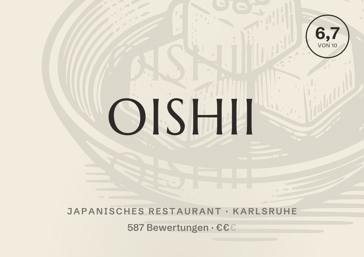 Illustriertes Poster von OISHII, Japanisches Restaurant in Karlsruhe: Bewertung 6,7 von 10 aus 587 Bewertungen, Preisniveau €€