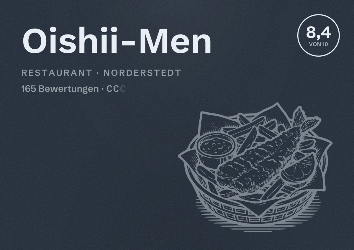 Illustriertes Poster von Oishii-Men, Restaurant in Norderstedt: Bewertung 8,4 von 10 aus 165 Bewertungen, Preisniveau €€
