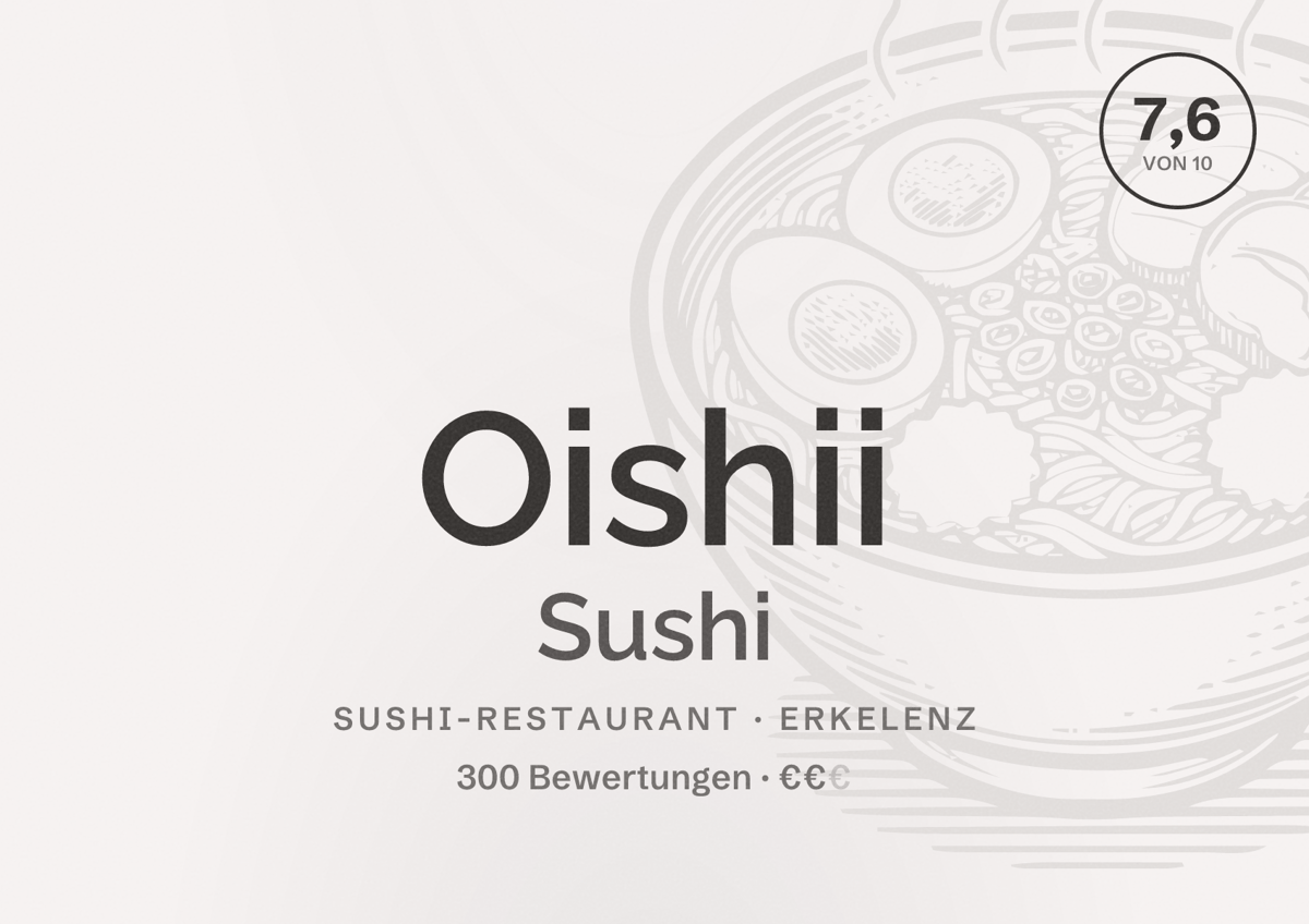 Illustriertes Poster von Oishii Sushi, Sushi-Restaurant in Erkelenz: Bewertung 7,6 von 10 aus 300 Bewertungen, Preisniveau €€