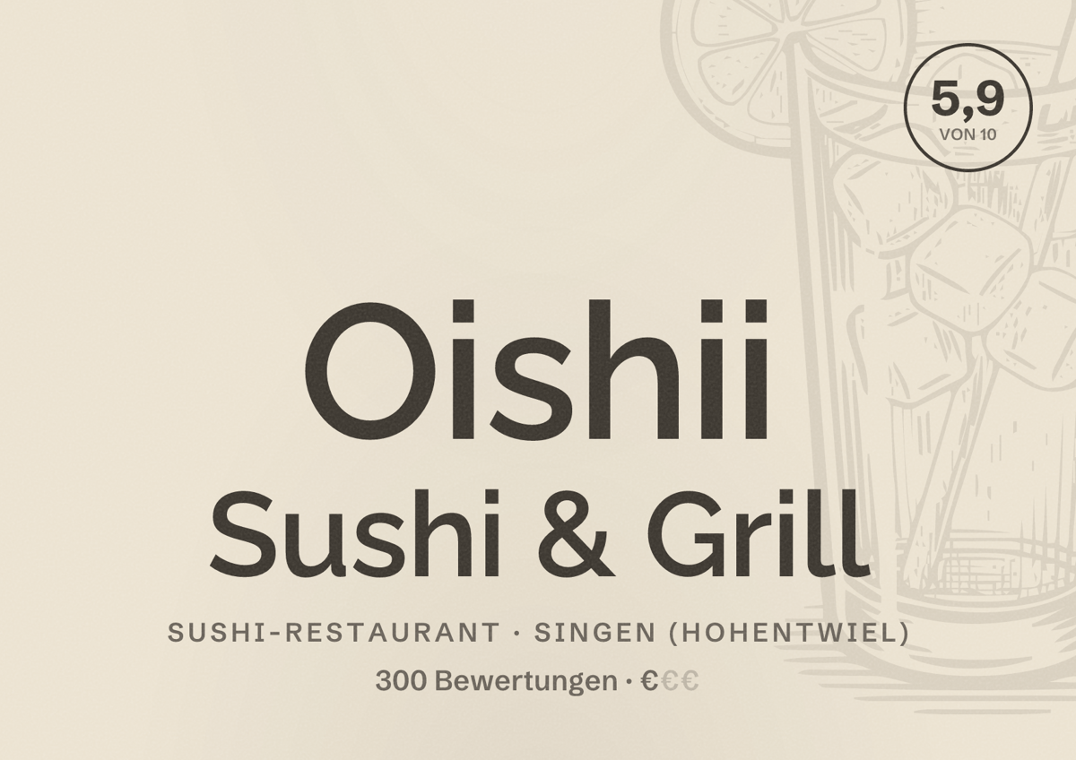 Illustriertes Poster von Oishii Sushi & Grill, Sushi-Restaurant in Singen (Hohentwiel): Bewertung 5,9 von 10 aus 300 Bewertungen, Preisniveau €