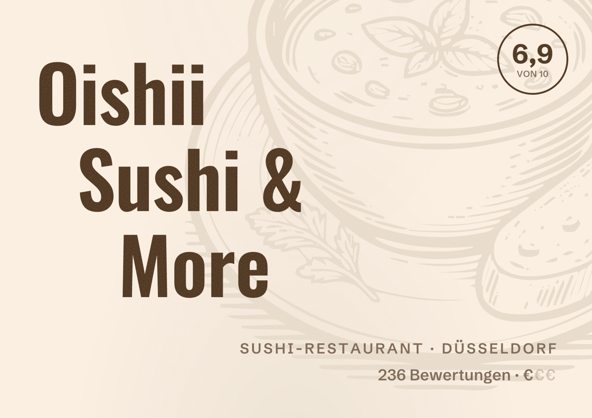 Illustriertes Poster von Oishii Sushi & More, Sushi-Restaurant in Düsseldorf: Bewertung 6,9 von 10 aus 236 Bewertungen, Preisniveau €