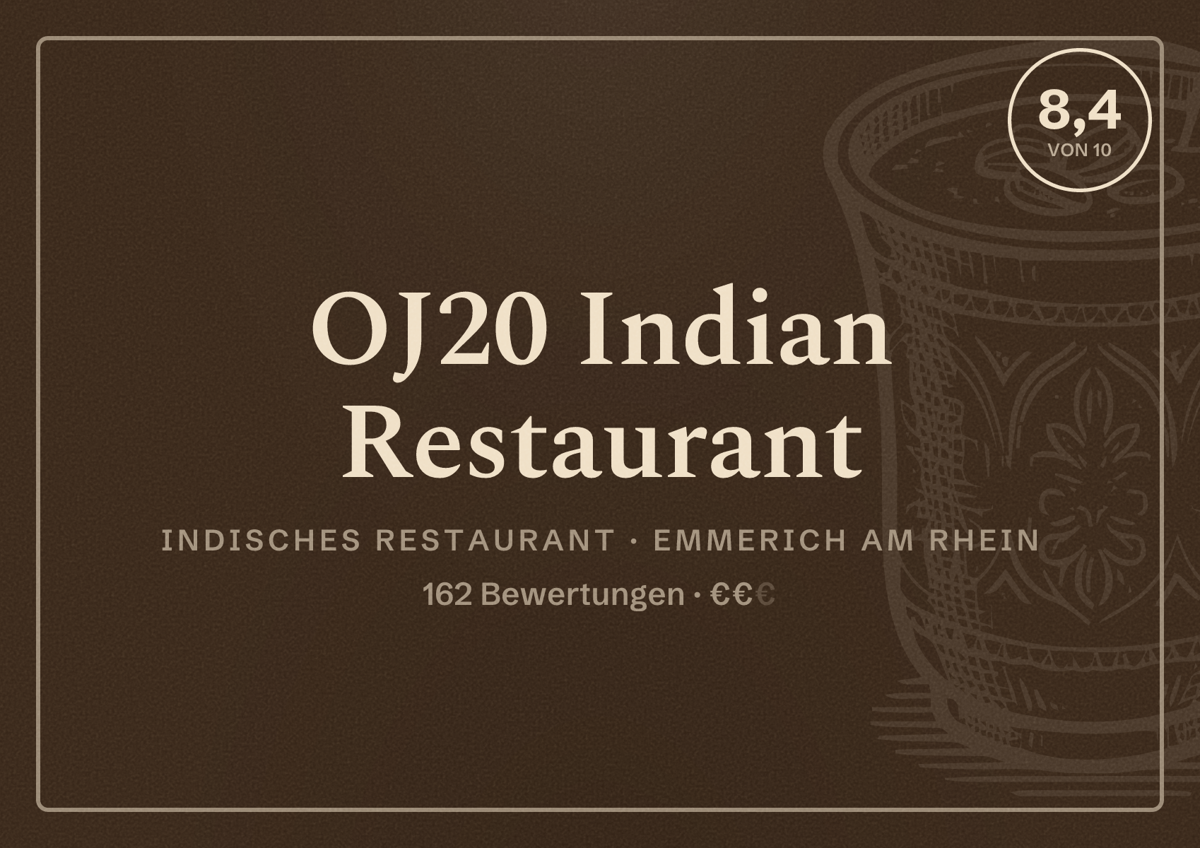 Illustriertes Poster von OJ20 Indian Restaurant, Indisches Restaurant in Emmerich am Rhein: Bewertung 8,4 von 10 aus 162 Bewertungen, Preisniveau €€