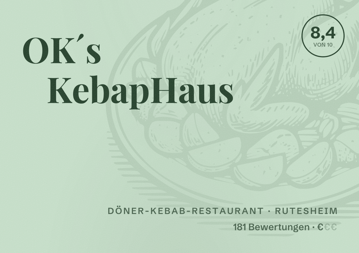 Illustriertes Poster von OK´s KebapHaus, Döner-Kebab-Restaurant in Rutesheim: Bewertung 8,4 von 10 aus 181 Bewertungen, Preisniveau €